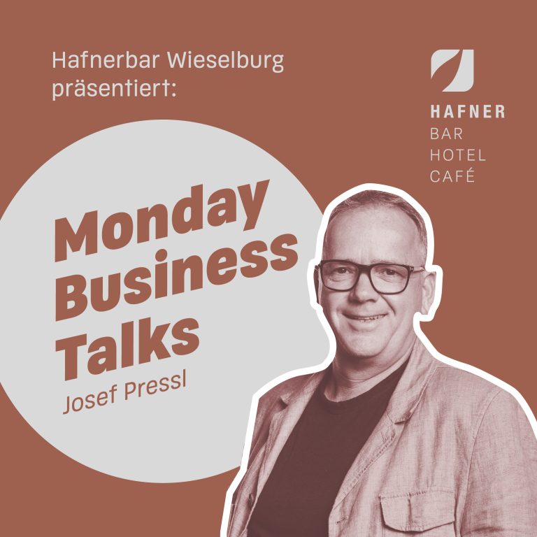 Josef Pressl beim Monday Business Talk in der HAFNERBAR